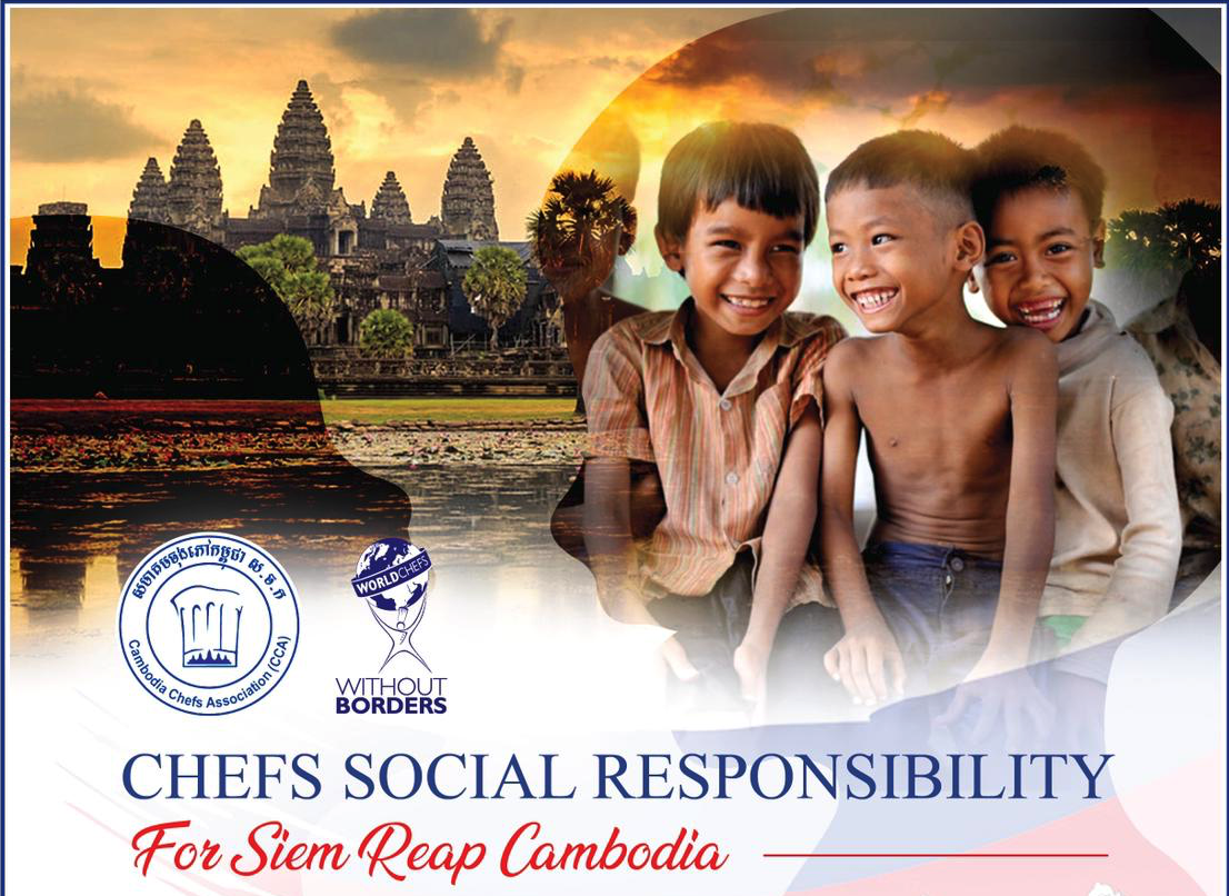 WORLDE CHEFS WITHOUT BORDERS – CHEFS SOCIAL RESPONSIBILITY FOR SIEM REAP CAMBODIA